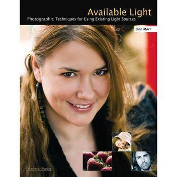 Amherst Media Book: Available Light by Don Marr
