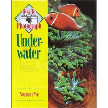 Stackpole Book: How to Photograph Underwater