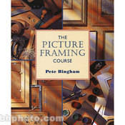 Stackpole Book: The Picture Framing Course
