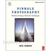 Focal Press Book: Pinhole Photography - Rediscovering a Historic Technique