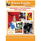 First Light Video DVD: The Dreamers & the Builders - Tony Del Valle 