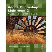Focal Press Book: Adobe Photoshop Lightroom 2 by David Huss, David Plotkin