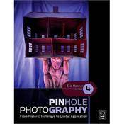Focal Press Book: Pinhole Photography (4th Edition)  by Eric Renner