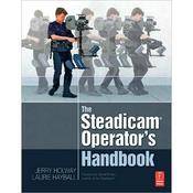 Focal Press The Steadicam Operator