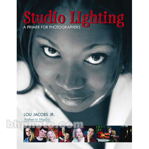 Amherst Media Book: Studio Lighting - A Primer for Photographers