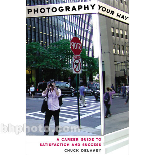 Amphoto Book: Photography Your Way: A Career Guide To Satisfaction And Success