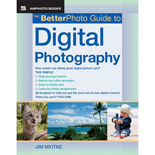 Amphoto Book: The Better Photo Guide to Digital Photography