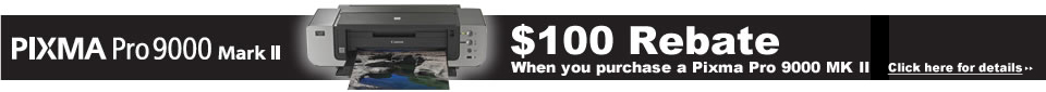 Pixma Pro 9000 Mark II - $100 Rebate
