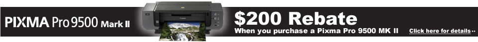 Pixma Pro 9500 Mark II - $200 Rebate
