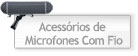 Acess�rios de Microfones Com Fio