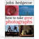 Sterling Publishing Book: How to Take Great Photographs