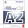 Focal Press Book: Adobe Photoshop CS2 A - Z