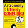 McGraw-Hill Book: Astronomy for the Utterly Confused
