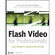 Sybex Flash Video for Professionals by Lisa Larson and Renee Costantini