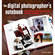Pearson Education Book: Digital Photographer's Notebook: A Pro's Guide to Adobe Photoshop CS3, Lightroom, and Bridge by Kevin Ames