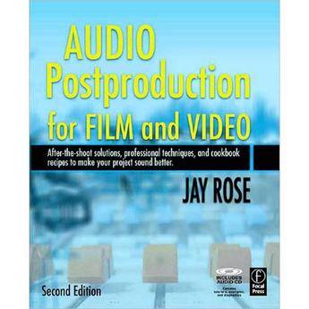 Focal Press Book/CD: Audio Post-Production For Film and Video by Jay Rose
