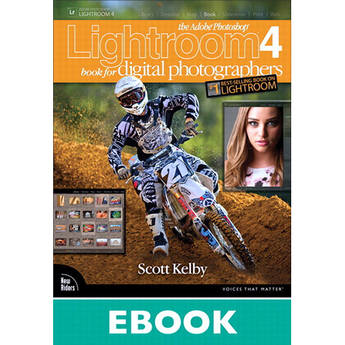 New Riders E-Book: The Adobe Photoshop Lightroom 4 Book for Digital Photographers (First Edition)