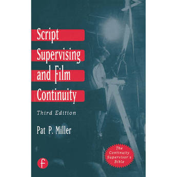 Focal Press Script Supervising and Film Continuity (3rd Edition, Paperback)