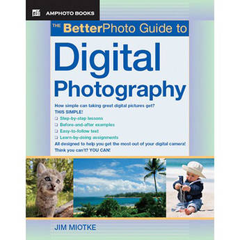 Amphoto Book: The Better Photo Guide to Digital Photography