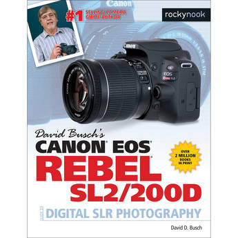Rocky Nook Canon EOS Rebel SL2/200D Guide to Digital SLR Photography
