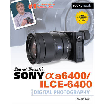 Rocky Nook Sony Alpha a6400/ILCE-6400 Guide to Digital Photography