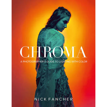 Rocky Nook Chroma: A Photographer's Guide to Lighting with Color