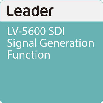Leader LV-5600 SDI Signal Generation Function