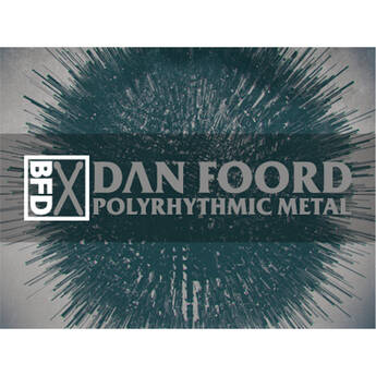 BFD Dan Foord Polyrhythmic Metal Groove Pack (Download)