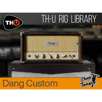 Overloud Choptones Dang Custom Rig Library for TH-U (Download)