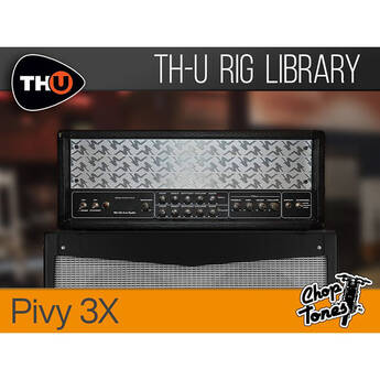 Overloud Choptones Pivy 3X Rig Library for TH-U
