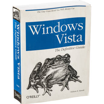 O'Reilly Digital Media Windows Vista: The Definitive Guide by William R. Stanek