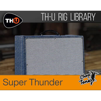 Overloud Choptones Super Thunder Rig Library for TH-U (Download)