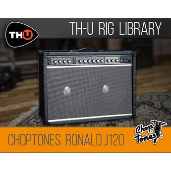 Overloud Choptones Ronald J120 Rig Library for TH-U
