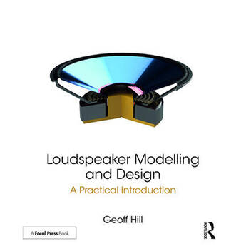 Focal Press Loudspeaker Modelling and Design: A Practical Introduction