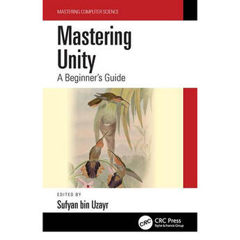 Focal Press Mastering Unity: A Beginner's Guide