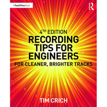 Focal Press Recording Tips for Engineers: For Cleaner, Brighter Tracks