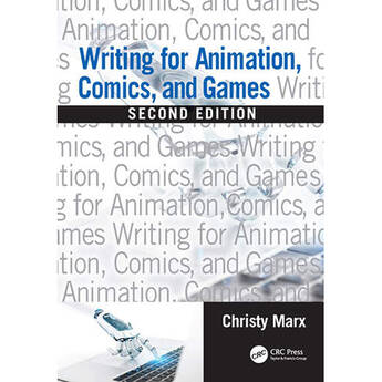 Focal Press Writing for Animation, Comics, and Games