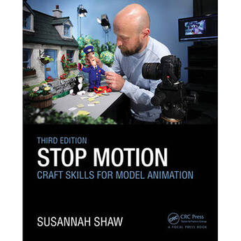 Focal Press Stop Motion: Craft Skills for Model Animation