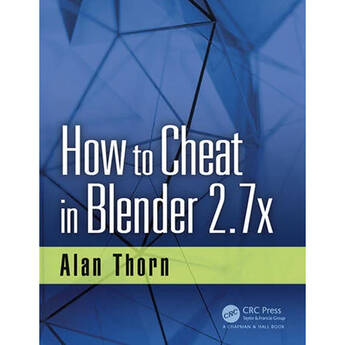 Focal Press How to Cheat in Blender 2.7x