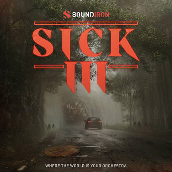 Soundiron Sick 3 Horror Soundscapes Library for Kontakt