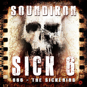 Soundiron Sick 6 Dark Horror and Suspense Sound Library for Kontakt