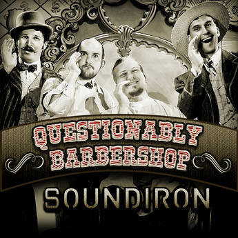 Soundiron Questionably Barbershop Male Vocal Ensemble Library for Kontakt