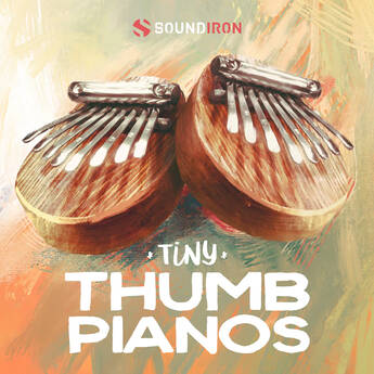 Soundiron Tiny Thumb Pianos Percussive Plucks Sound Library for Kontakt