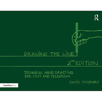 Focal Press Drawing the Line: Technical Hand Drafting for Film and Television (Softcover)