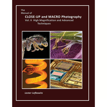 Lester Lefkowitz The Manual of Close-Up and Macro Photography, Vol. II