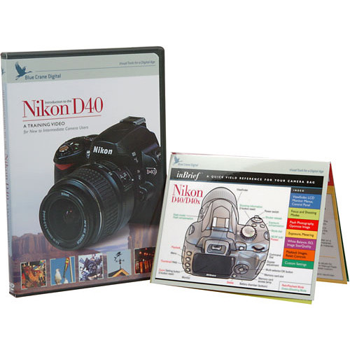Blue Crane Digital DVD and Guide: Introduction to the Nikon D40