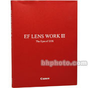 Canon Book: "EF Lens Work" III: The Eyes of EOS by Canon