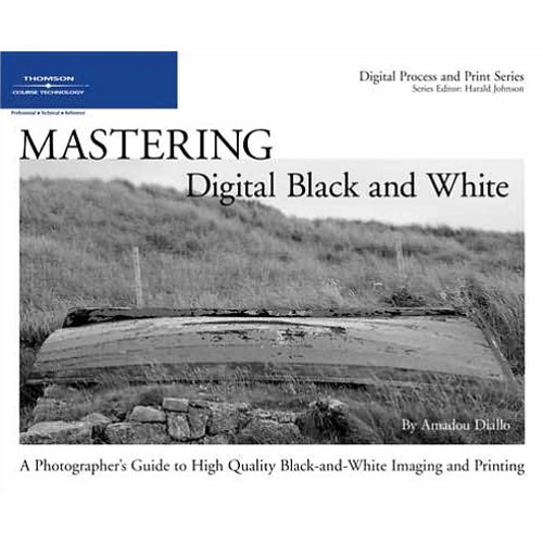 Cengage Course Tech. Book: Mastering Digital Black and White