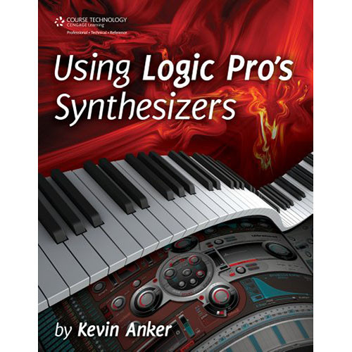 Cengage Course Tech. Book: Using Logic Pro's Synthesizers, 1st Edition
