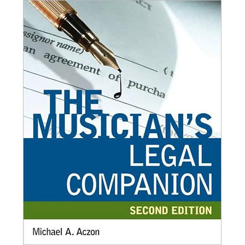 Cengage Course Tech. Book: The Musician's Legal Companion, Second Edition by Michael A. Aczo